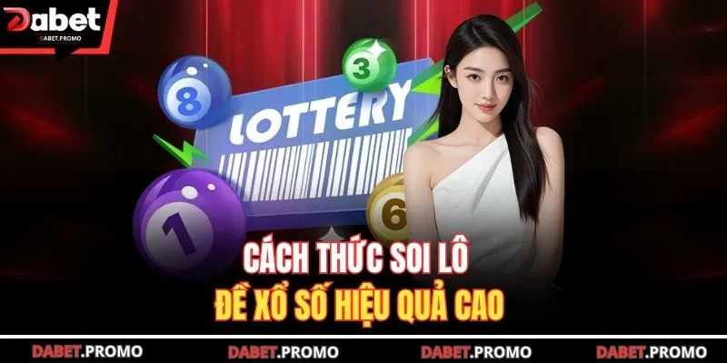 Cách thức soi lô đề xổ số hiệu quả cao 