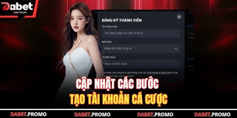 Cập nhật yêu cầu tạo tài khoản nhà cái DABET